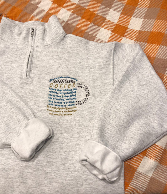Coffee Quotes Quarter-Zip