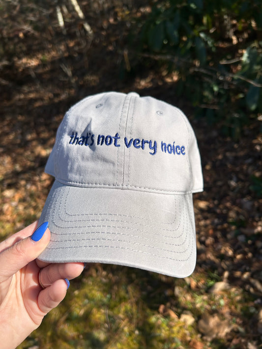 “Not Very Noice” Embroidered Cap